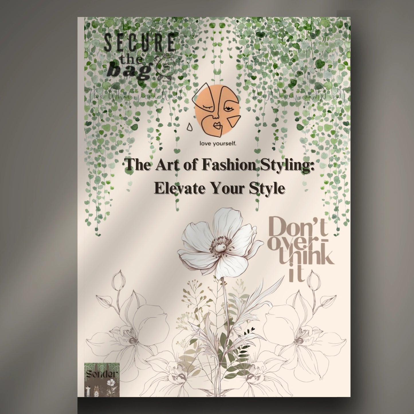 The Art Of Fashion Styling: Elevate Your Style (E-book)